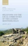 Hellenism And The Local Communities Of The Eastern Mediterranean - 400 BCE-250 Ce Hardcover