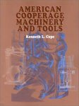 American Cooperage Machinery And Tools