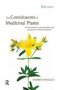 The Constituents Of Medicinal Plants - An Introduction To The Chemistry And Therapeutics Of Herbal Medicine   Hardcover 2ND Edition