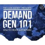 Demand Generation 101 - How To Create B2B Demand Hardcover