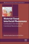 Material-tissue Interfacial Phenomena - Contributions From Dental And Craniofacial Reconstructions Hardcover