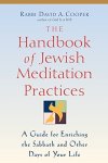 The Handbook Of Jewish Meditation Practices: A Guide For Enriching The Sabbath And Other Days Of Your Life