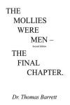 The Mollies Were Men Second Edition : The Final Chapter