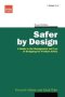 Safer By Design - A Guide To The Management And Law Of Designing For Product Safety   Paperback 2ND Edition