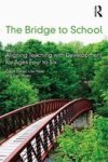 The Bridge To School - Aligning Teaching With Development For Ages Four To Six Paperback