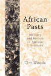 African Pasts: Memory And History In African Literatures