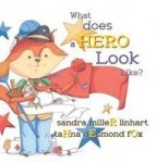 What Does A Hero Look Like? Hardcover