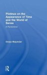 Plotinus on the Appearance of Time and the World of Sense - A Pantomime