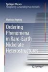 Ordering Phenomena In Rare-earth Nickelate Heterostructures 2017 Hardcover 2017 Ed.