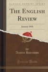 The English Review - January 1918 Classic Reprint Paperback