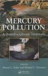 Mercury Pollution - A Transdisciplinary Treatment Hardcover