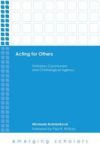 Acting For Others - Trinitarian Communion And Christological Agency Hardcover