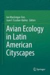 Avian Ecology In Latin American Cityscapes Hardcover 1ST Ed. 2017