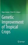 Genetic Improvement Of Tropical Crops Hardcover 1ST Ed. 2017
