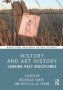 History And Art History - Looking Past Disciplines   Hardcover