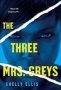 The Three Mrs. Greys   Paperback
