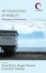 Methodologies Of Mobility - Ethnography And Experiment Hardcover