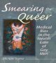 Smearing The Queer - Medical Bias In The Health Care Of Gay Men   Paperback