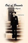 Out Of Bounds - Journey Of A Migrant Hardcover