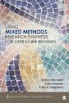 Using Mixed Methods Research Synthesis For Literature Reviews Mixed Methods Research Series