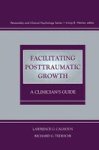 Facilitating Posttraumatic Growth - A Clinician& 39 S Guide Paperback