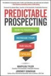 Predictable Prospecting: How To Radically Increase Your B2b S Pipeline Hardcover