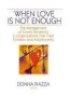 When Love Is Not Enough - The Management Of Covert Dynamics In Organizations That Treat Children And Adolescents   Paperback