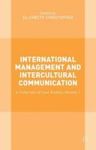 International Management And Intercultural Communication - A Collection Of Case Studies Volume 1 Hardcover 1ST Ed. 2015