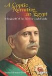 A Coptic Narrative In Egypt - A Biography Of The Boutros-ghali Family Hardcover