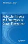 Molecular Targets And Strategies In Cancer Prevention Hardcover 1ST Ed. 2016