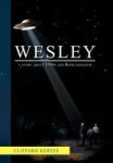 Wesley - A Story About Ufos And Reincarnation Hardcover