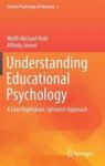 Understanding Educational Psychology - A Late Vygotskian Spinozist Approach Hardcover 1ST Ed. 2017