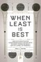 When Least Is Best - How Mathematicians Discovered Many Clever Ways To Make Things As Small   Or As Large   As Possible   Paperback