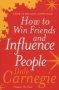 How To Win Friends And Influence People   Paperback