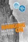 Hanging On - A Life Inside British Climbing& 39 S Golden Age Paperback