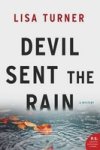 Devil Sent The Rain - A Mystery Paperback