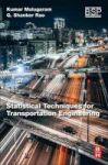 Statistical Techniques For Transportation Engineering Paperback
