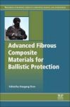 Advanced Fibrous Composite Materials For Ballistic Protection Hardcover