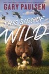 This Side Of Wild - Mutts Mares And Laughing Dinosaurs Paperback