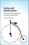 Cycles And Social Choice - The True And Unabridged Story Of A Most Protean Paradox   Hardcover