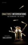 Enactivist Interventions - Rethinking The Mind Hardcover