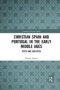 Christian Spain And Portugal In The Early Middle Ages - Texts And Societies   Paperback