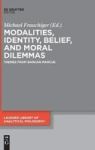 Modalities Identity Belief And Moral Dilemmas - Themes From Barcan Marcus Hardcover