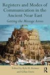 Registers And Modes Of Communication In The Ancient Near East - Getting The Message Across Hardcover