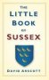 The Little Book Of Sussex   Hardcover