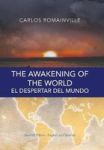 The Awakening Of The World. El Despertar Del Mundo - Second Edition. English And Spanish Hardcover