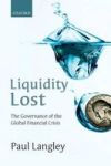 Liquidity Lost - The Governance Of The Global Financial Crisis Paperback