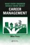 What Every Engineer Should Know About Career Management   Hardcover