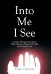 Into Me I See - My Mind-altering Journey Into The World Of Quantum Physics In My Words And Through My Eyes Hardcover