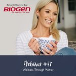 Pre-recorded Webinar 28: Wellness Through Winter In Partnership With Biogen